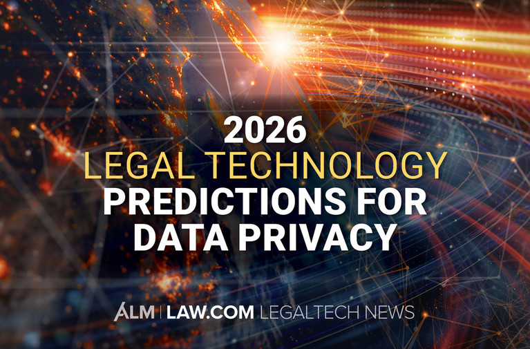 Legal Tech's Predictions for Data Privacy in 2026